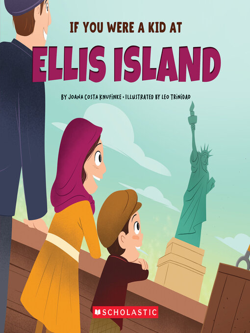 Title details for If You Were a Kid at Ellis Island by Joana Costa Knufinke - Available